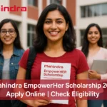 Mahindra EmpowerHer Scholarship